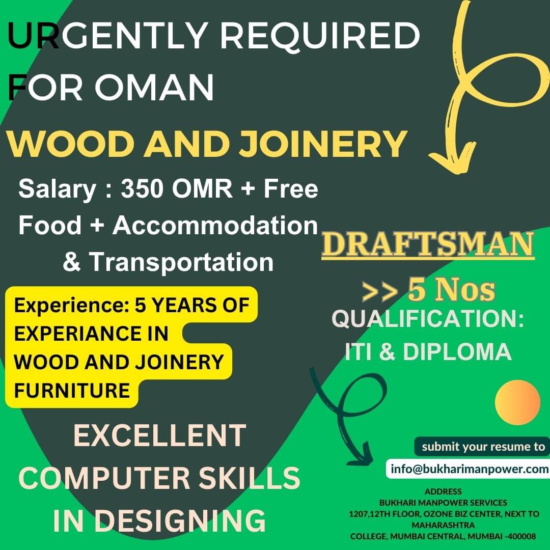 URGENTLY REQUIRED FOR  OMAN, WOOD AND  JOINERY