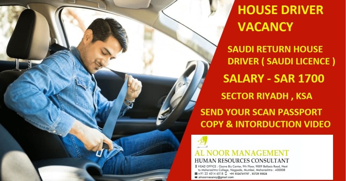 URGENTLY REQUIRED HOUSE DRIVER FOR REPUTED FAMILY IN KSA