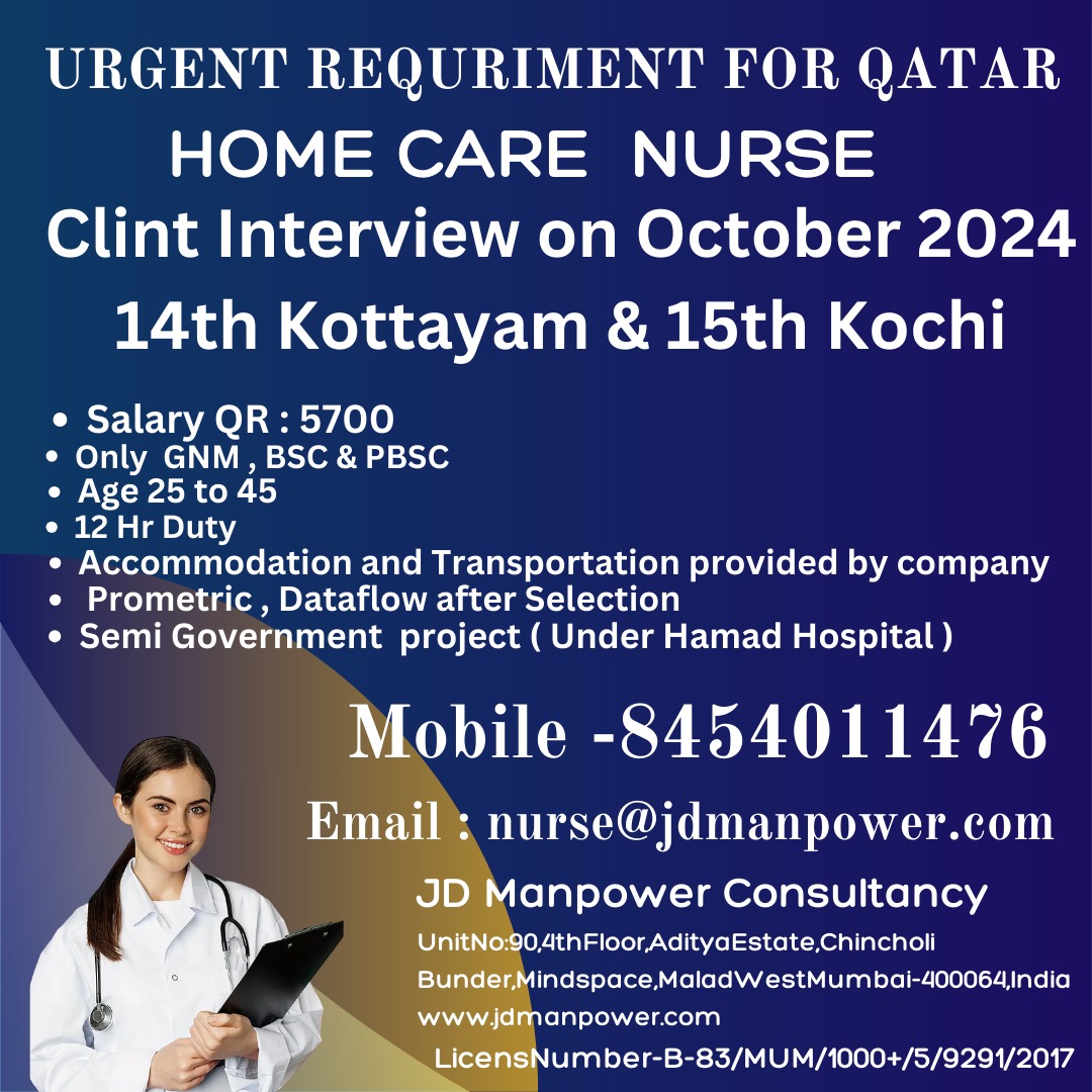 Direct Client  Interview on 29th  October 2024 at Kottayam &  30th October 2024 at Cochin for Qatar Staff Nurse.