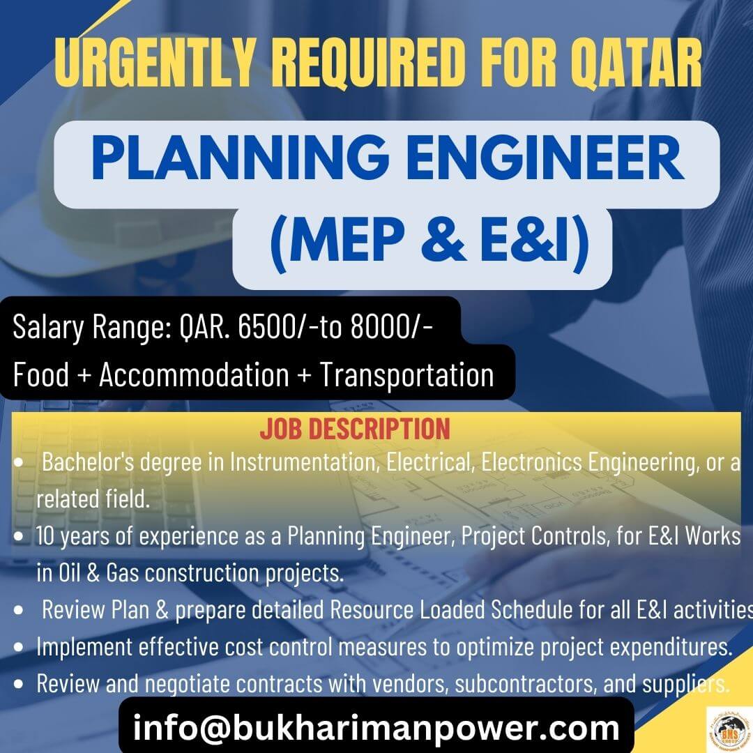 URGENTLY REQUIRED FOR PLANNING ENGINEER MEP AND E&I FOR OIL AND GASS QATAR