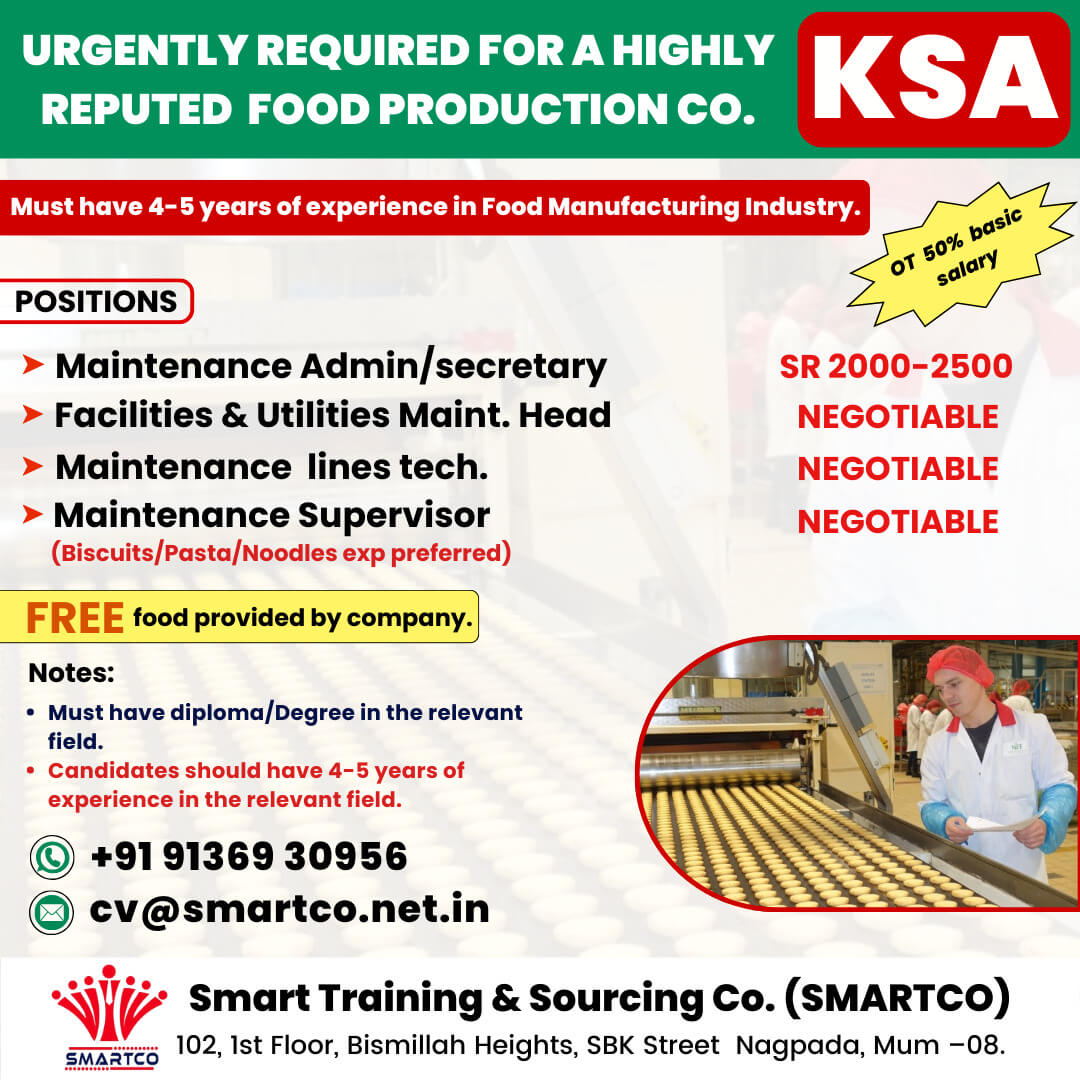 URGENTLY REQUIRED FOR A HIGHLY REPUTED FOOD PRODUCTION CO. - KSA