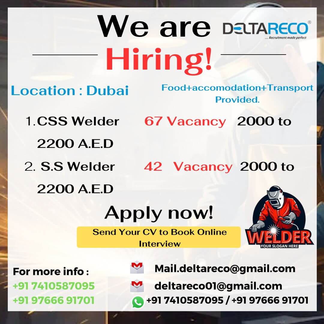 Hiring  SS Welders and CSS Welders for Dubai 109 vacancy