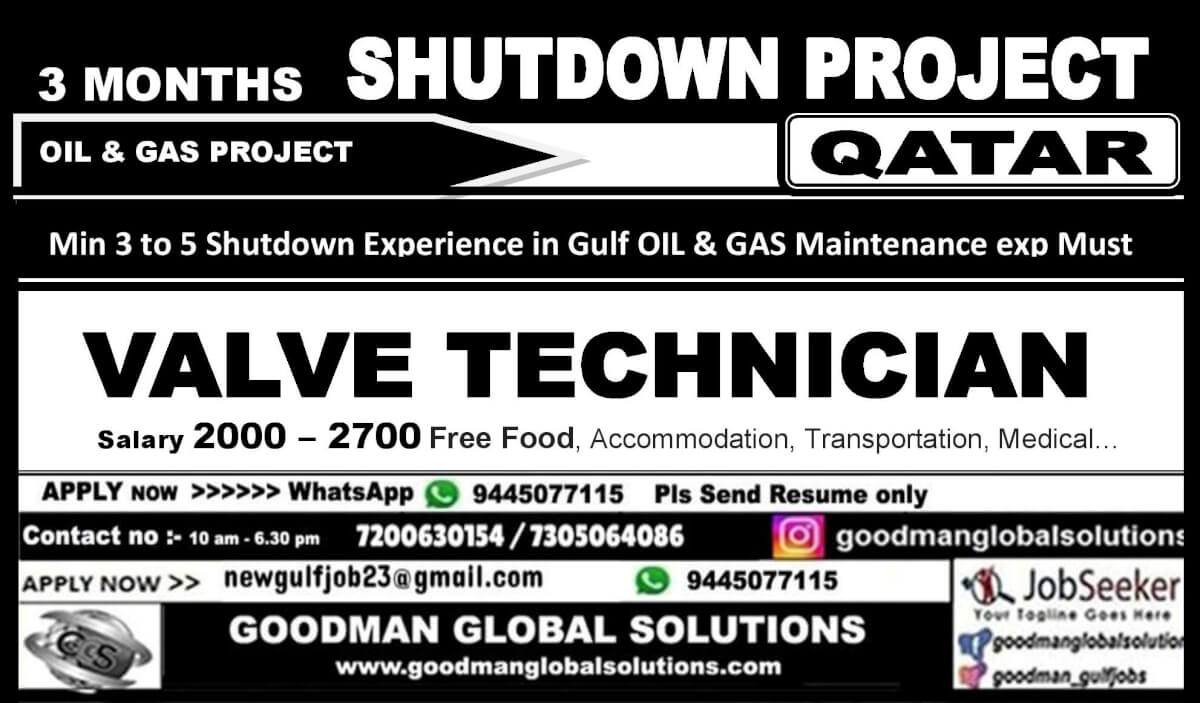 3 MONTHS    SHUTDOWN OIL & GAS PROJECT - QATAR ONLINE INTERVIEW - CV SHORTLISTING PROCESS IN CHENNAI - IMMEDIATE DEPARTURE