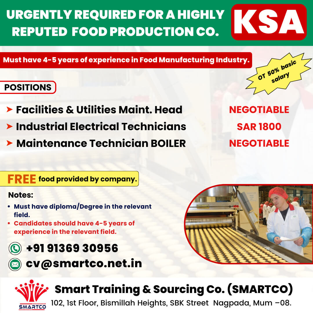 URGENTLY REQUIRED FOR A HIGHLY REPUTED FOOD PRODUCTION CO. - KSA