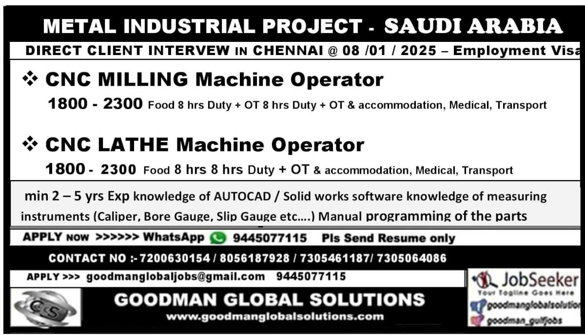 METAL INDUSTRIAL PROJECT -  SAUDI ARABIA DIRECT CLIENT INTERVEW IN CHENNAI @ 08 /01 / 2025 – Employment Visa min 2 – 5 yrs Exp knowledge of AUTOCAD / Solid works software knowledge of measuring instruments (Caliper, Bore Gauge, Slip Gauge etc….) Manual pr