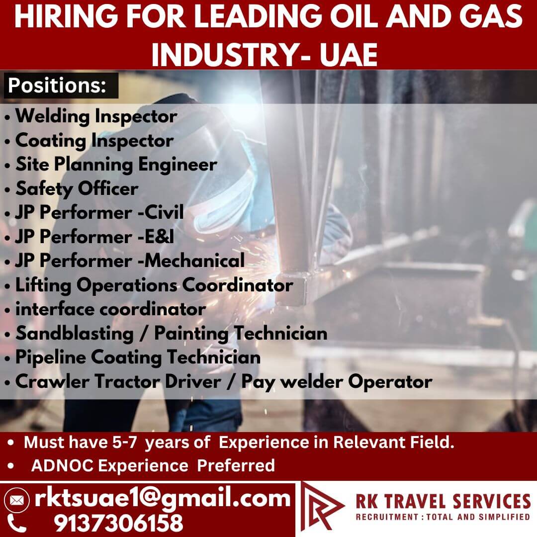 HIRING FOR LEADING OIL AND GAS INDUSTRY- UAE