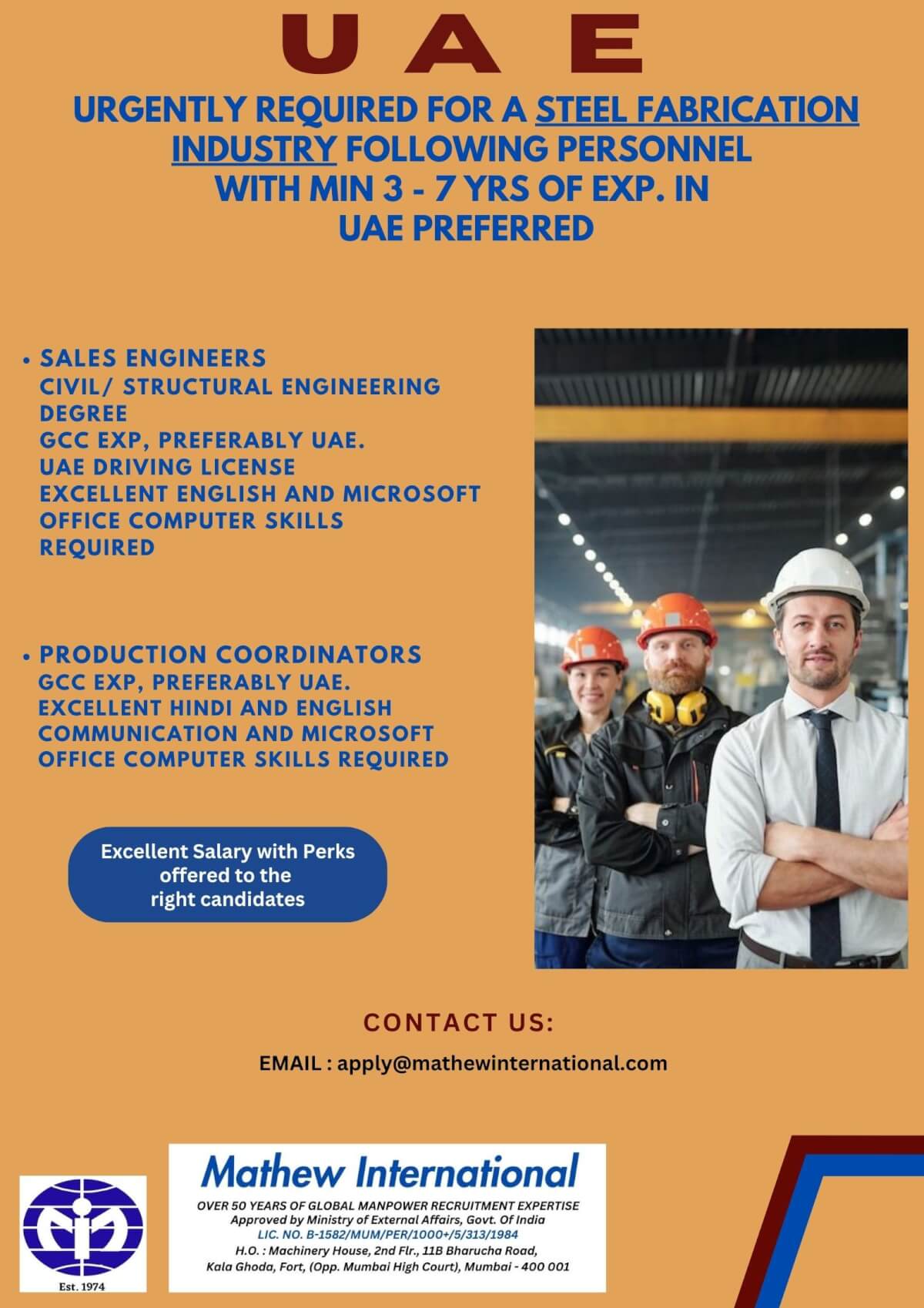 URGENTLY REQUIRED FOR A STEEL FABRICATION INDUSTRY FOLLOWING PERSONNEL WITH MIN 3 - 7 YRS OF EXP. IN  UAE PREFERRED