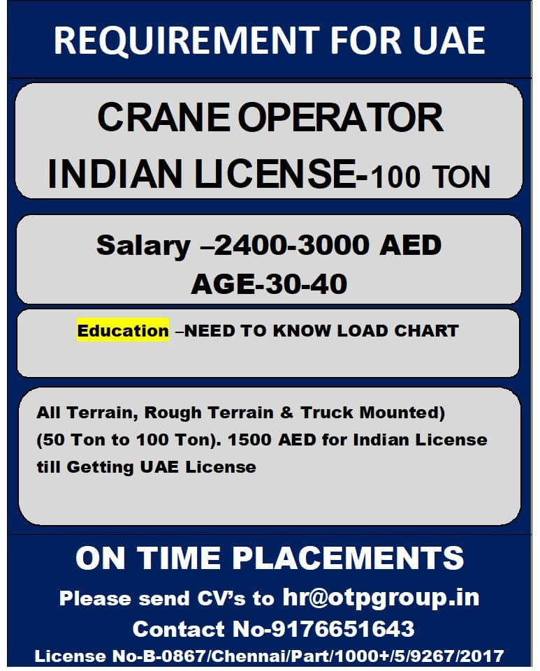 REQUIREMENT FOR UAE - CRANE OPERATOR INDIAN LICENSE