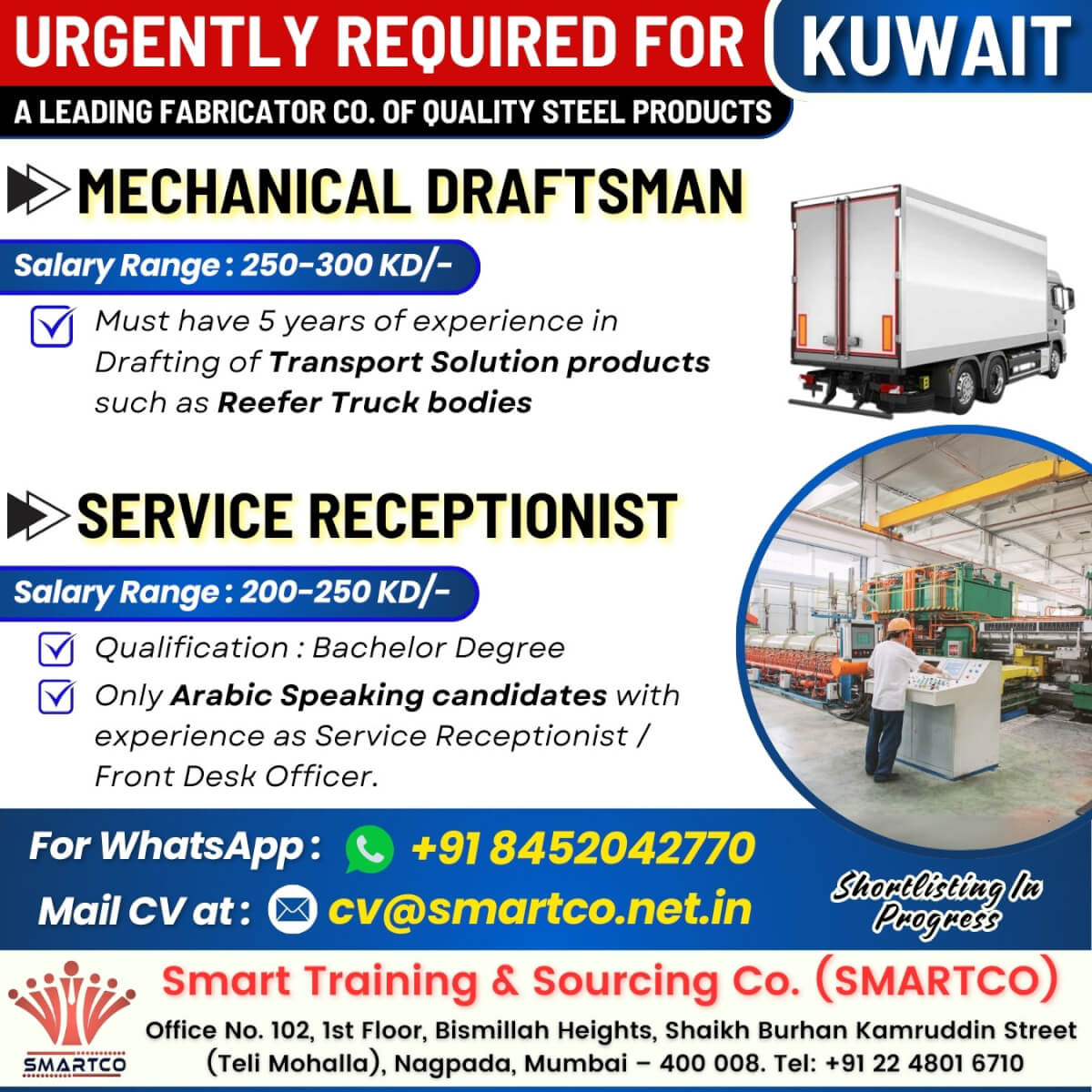 URGENTLY REQUIRED FOR - KUWAIT  A LEADING FABRICATOR CO. OF QUALITY STEEL PRODUCTS