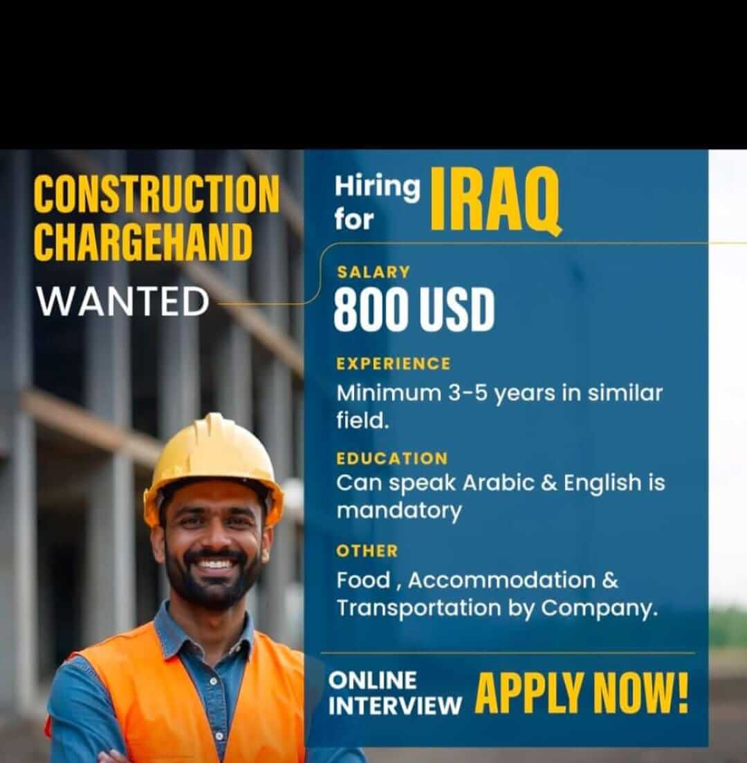 URGENTLY REQUIRED FOR A LEADING CONSTRUCTION COMPANY IN IRAQ