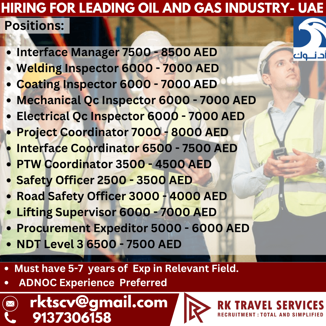 Hiring FOR LEADING oil and gas industry- uae