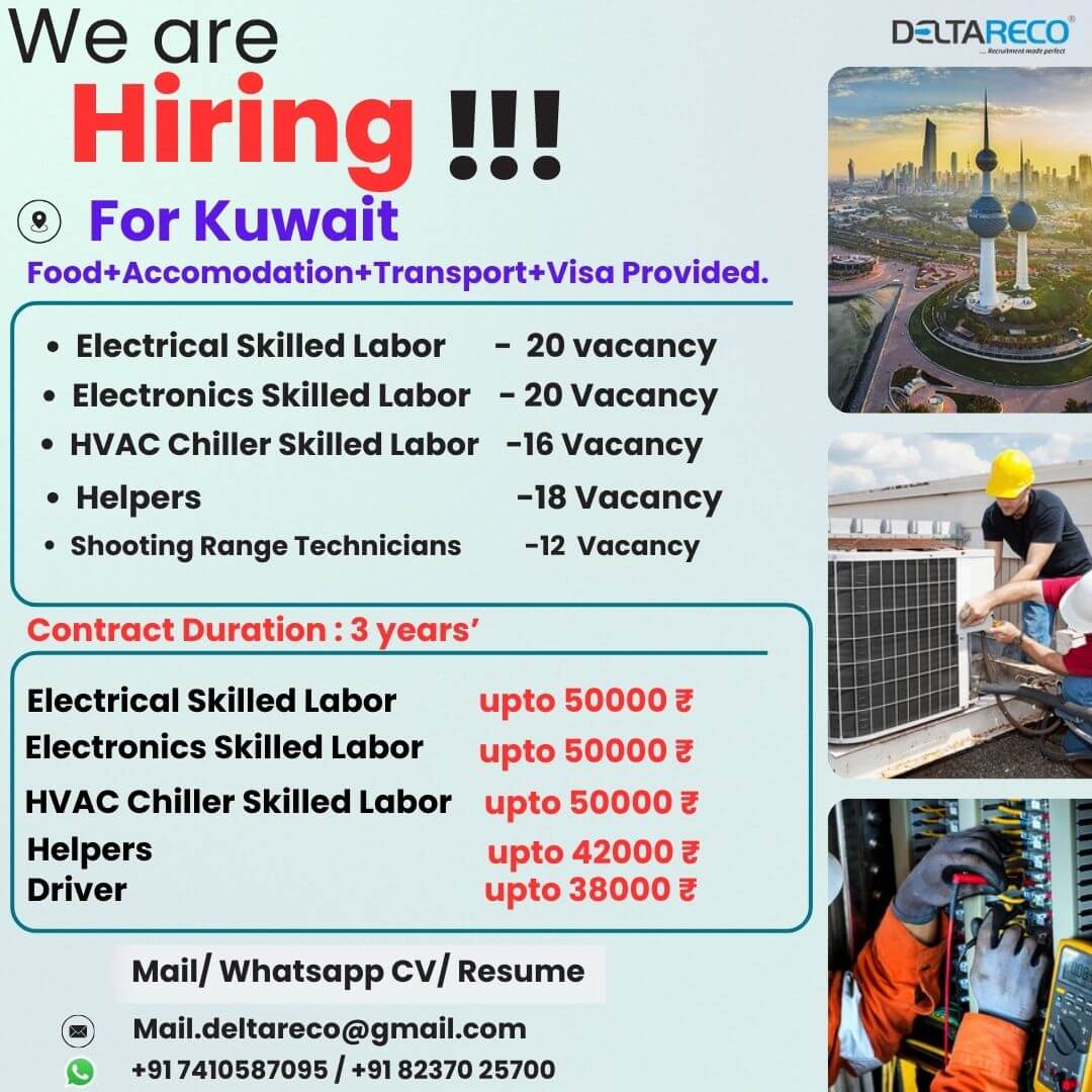 Hiring FOr Kuwait Electrician /electronics/helpers/technician