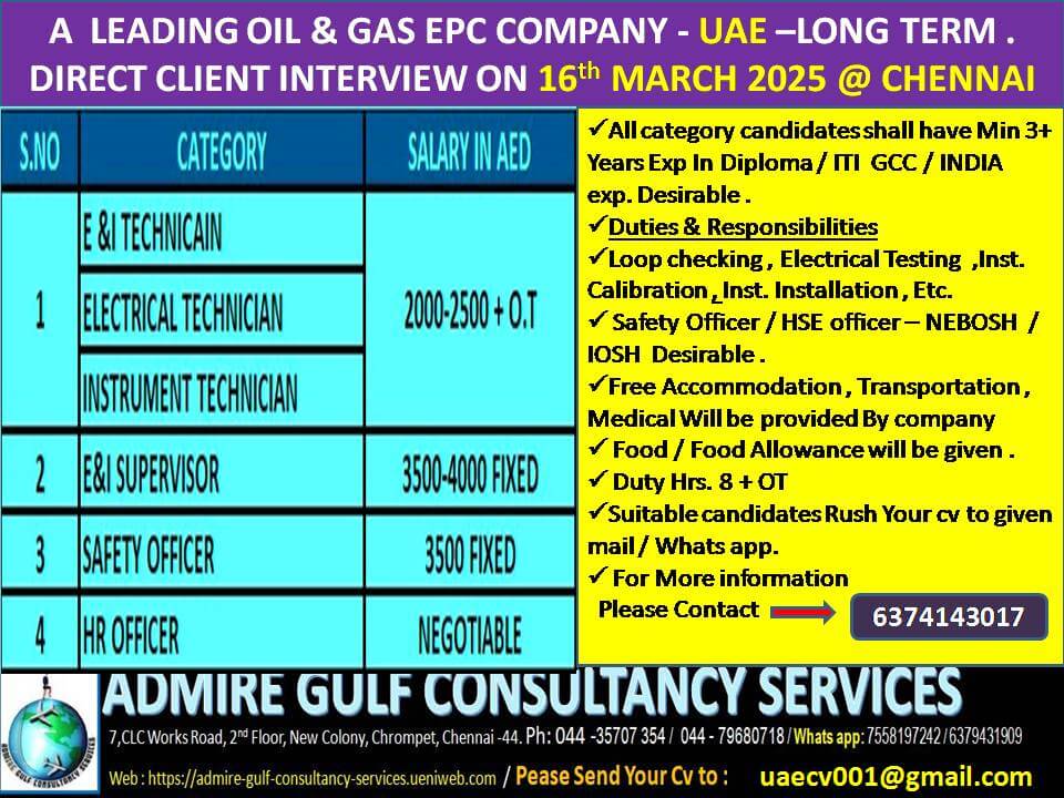 A  LEADING OIL & GAS COMPANY - UAE -LONG TERM . DIRECT CLIENT INTERVIEW ON 16th MARCH 2025 @ CHENNAI