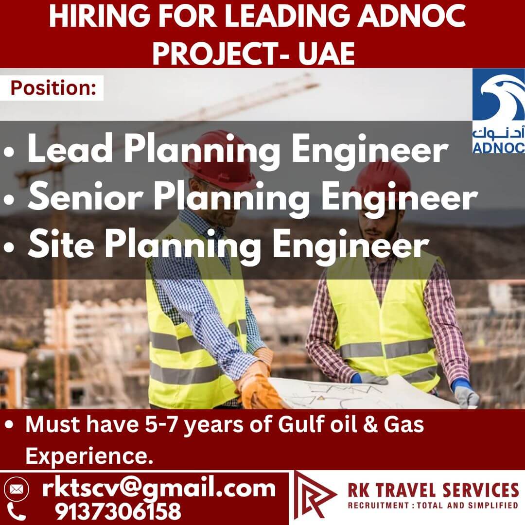 Hiring FOR LEADING ADNOC PROJECT- UAE