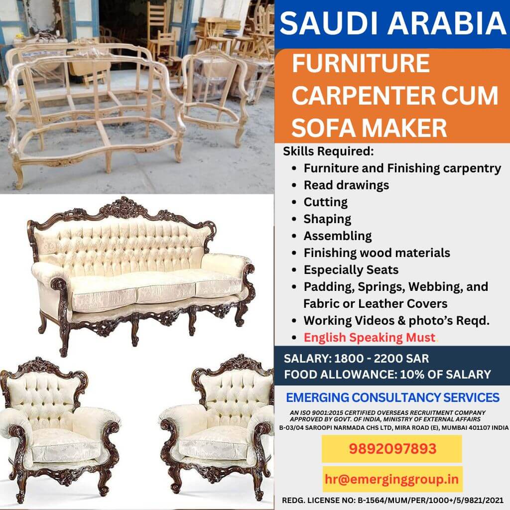 urgently required for Furniture Cum Sofa Maker for Saudi Arabia urgently required for Furniture Cum Sofa Maker for Saudi Arabia