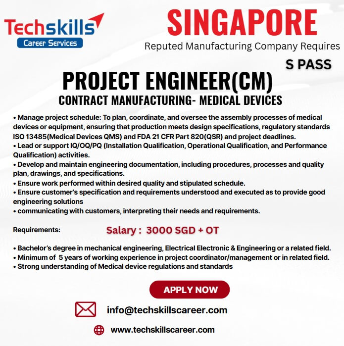 SINGAPORE – Project Engineer- Medical Devices-Contract Manufacturing - S PASS SINGAPORE – Project Engineer- Medical Devices-Contract Manufacturing - S PASS