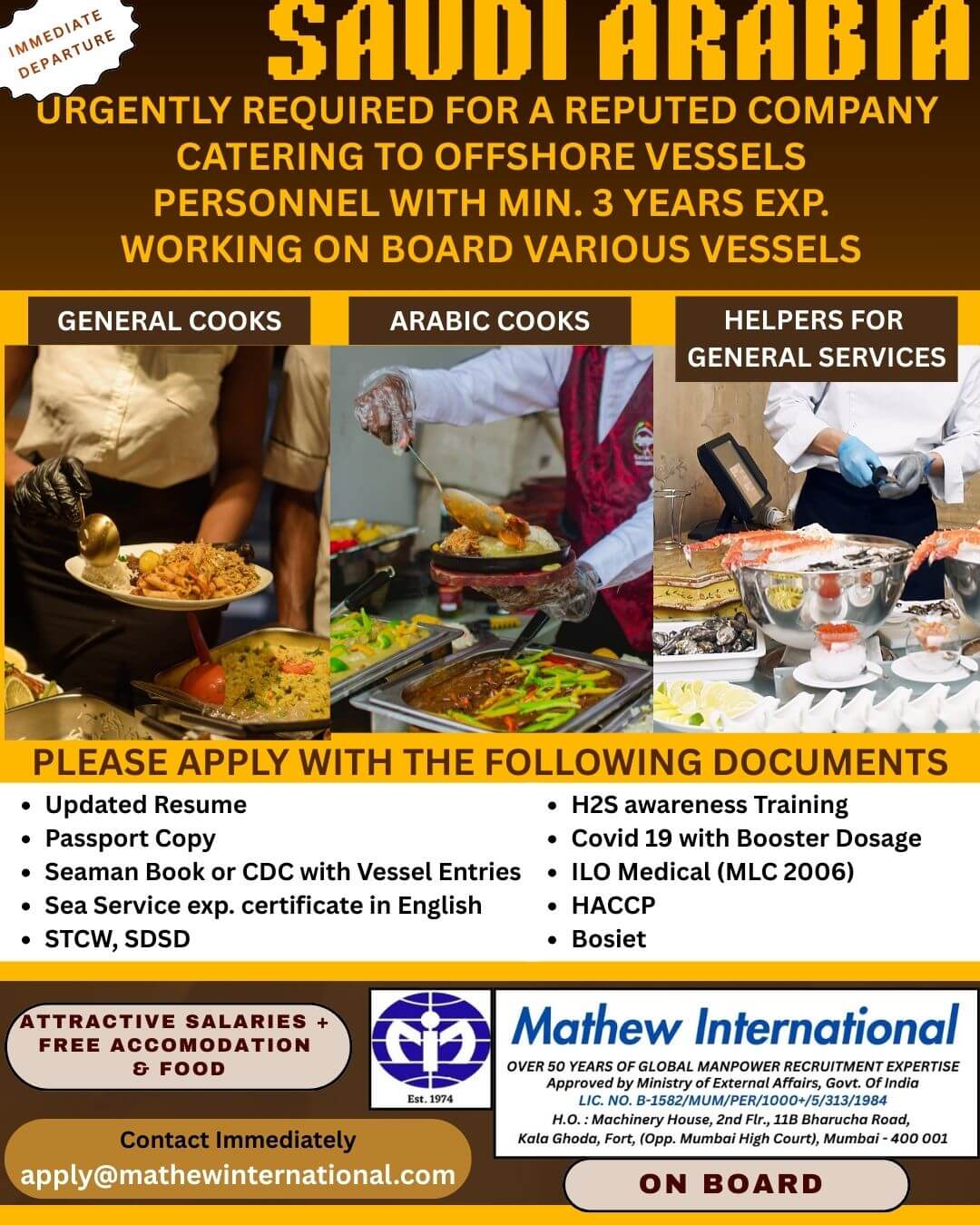SAUDI ARABIA : URGENTLY REQUIRED FOR A REPUTED COMPANY CATERING TO OFFSHORE VESSELS PERSONNEL WITH MIN. 3 YEARS EXP. WORKING ON BOARD VARIOUS VESSELS SAUDI ARABIA : URGENTLY REQUIRED FOR A REPUTED COMPANY CATERING TO OFFSHORE VESSELS PERSONNEL WITH MIN. 3 YEARS EXP. WORKING ON BOARD VARIOUS VESSELS