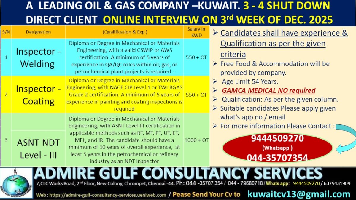 A LEADING OIL & GAS COMPANY - KUWAIT -3-4 MONTHS SHUT DOWN . DIRECT CLIENT ONLINE INTERVIEW ON 3 rd WEEK FO DECEMBER 2025 A LEADING OIL & GAS COMPANY - KUWAIT -3-4 MONTHS SHUT DOWN . DIRECT CLIENT ONLINE INTERVIEW ON 3 rd WEEK FO DECEMBER 2025