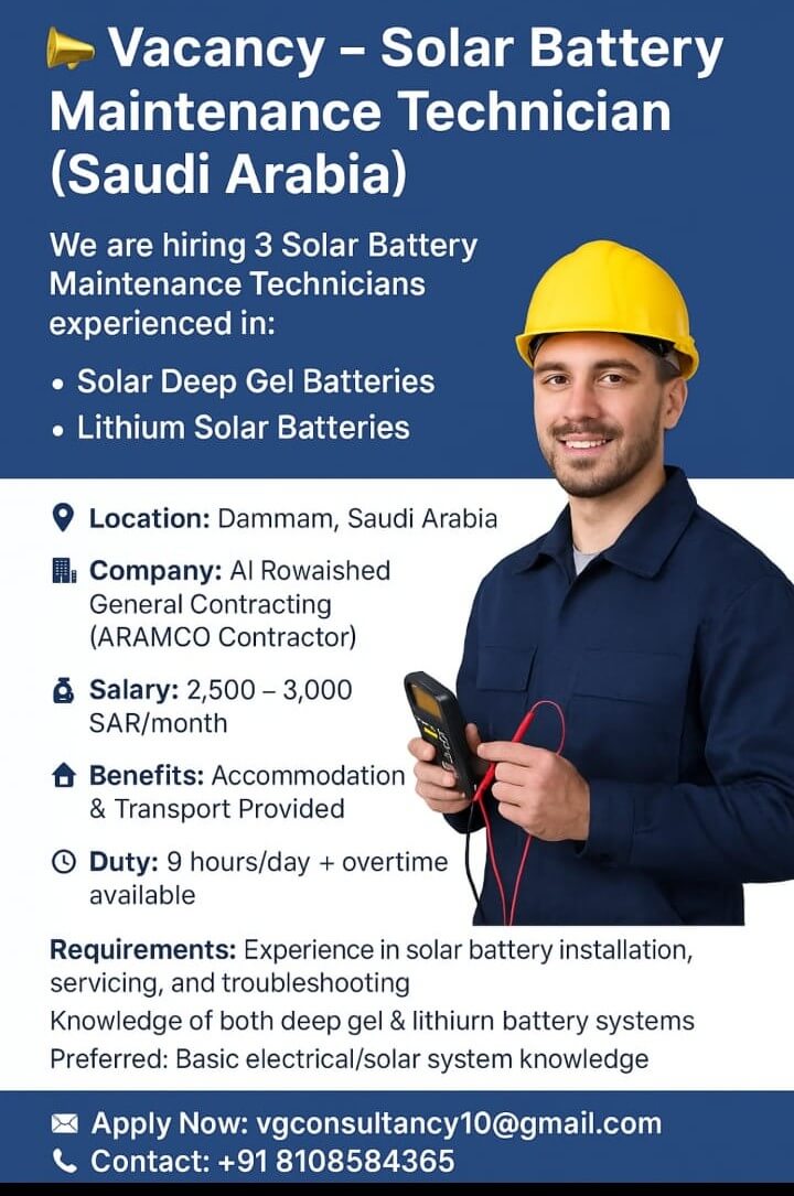URGENT REQUIREMENT FOR SAUDI ARABIA Solar Battery Maintenance Technician