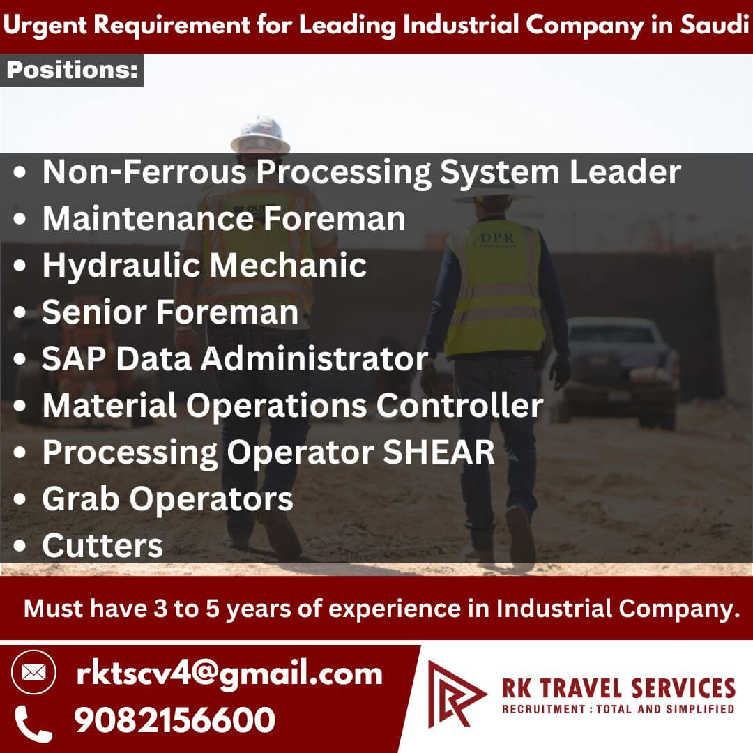 Urgent Requirement for Leading Industrial Company in Saudi Urgent Requirement for Leading Industrial Company in Saudi