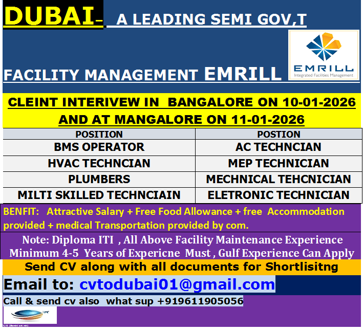 DUBAI–   A LEADING SEMI GOV,T FACILITY MANAGEMENT EMRILL CO,   CLIENT INTERVIEW IN  BANGALORE ON 10-01-2026 AND AT MANGALORE ON 11-01-2026