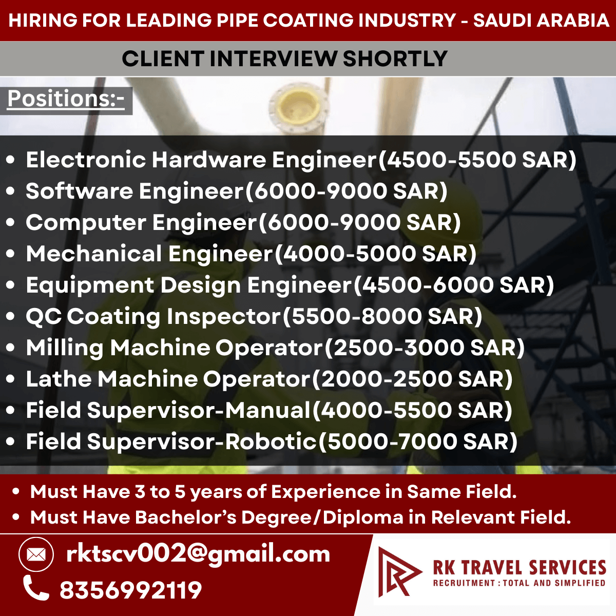 HIRING FOR LEADING PIPE COATING INDUSTRY - SAUDI ARABIA HIRING FOR LEADING PIPE COATING INDUSTRY - SAUDI ARABIA