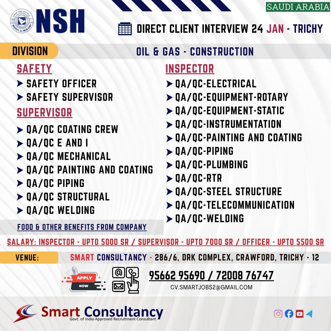 WANTED FOR A LEADING OIL & GAS CONSTRUCTION COMPANY (SAUDI) DIRECT CLIENT INTERVIEW ON 24 JAN - TRICHY WANTED FOR A LEADING OIL & GAS CONSTRUCTION COMPANY (SAUDI) DIRECT CLIENT INTERVIEW ON 24 JAN - TRICHY