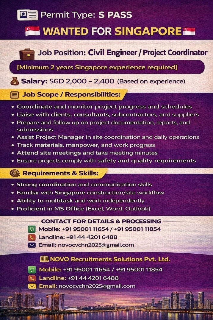 Civil Engineer / Project Coordinator Minimum 2 years Singapore experience required