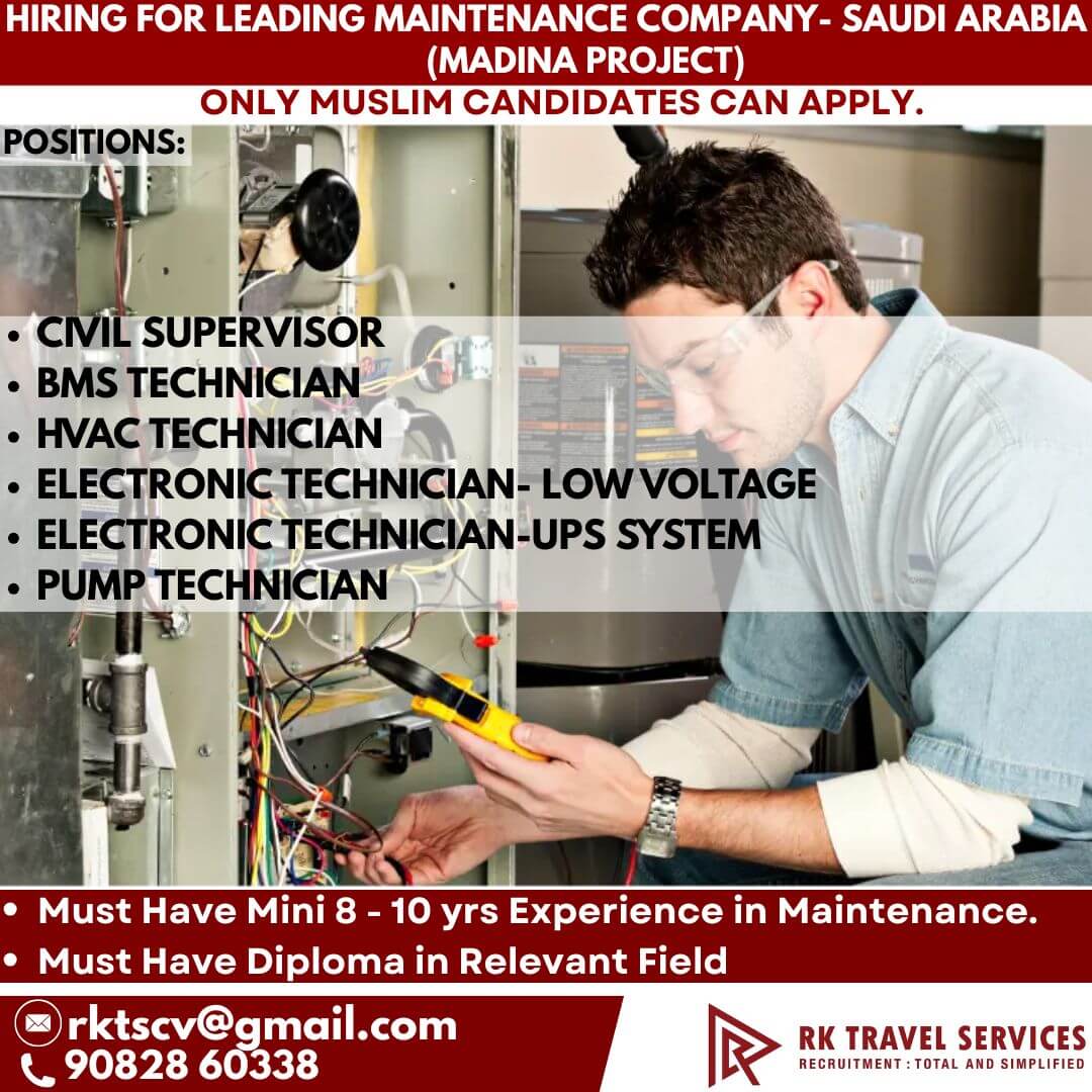 HIRING FOR LEADING MAINTENANCE COMPANY- SAUDI ARABIA (MADINA PROJECT) HIRING FOR LEADING MAINTENANCE COMPANY- SAUDI ARABIA (MADINA PROJECT)