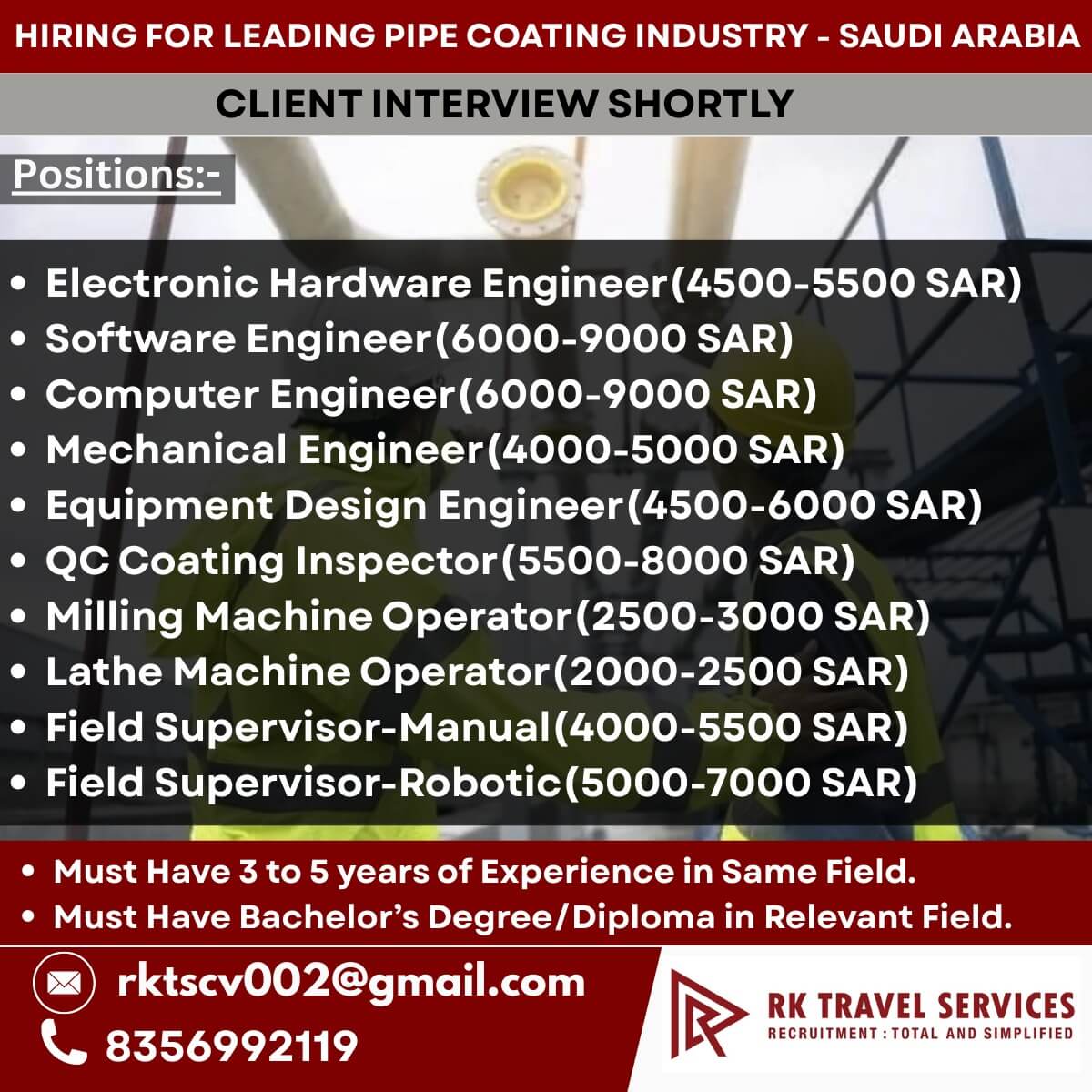 HIRING FOR LEADING PIPE COATING INDUSTRY - SAUDI ARABIA HIRING FOR LEADING PIPE COATING INDUSTRY - SAUDI ARABIA