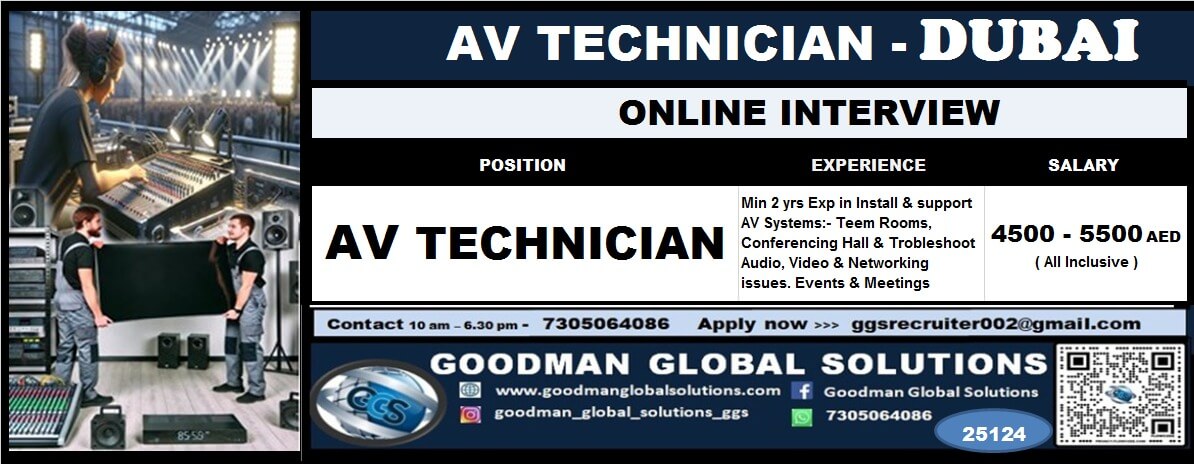 DUBAI  - AV TECHNICIANS  ONLINE INTERVIEW - CV SHORTLISTING ON PROCESS