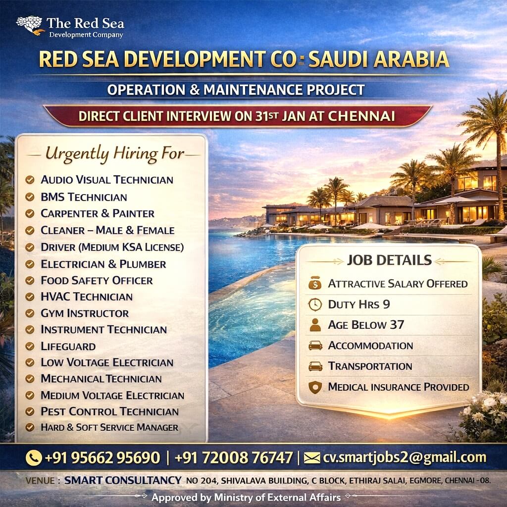 WANTED FOR A LEADING MAINTENANCE COMPANY (SAUDI) DIRECT CLIENT INTERVIEW ON 31 JAN - CHENNAI