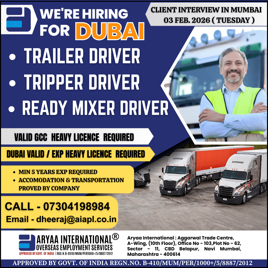 We’re Hiring for Dubai – Heavy Drivers Wanted! Client Interview: In Mumbai 03 Feb 2026 (Tuesday)