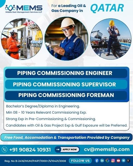 We are hiring for a Leading Oil & Gas Company in pre-commissioning project in Qatar