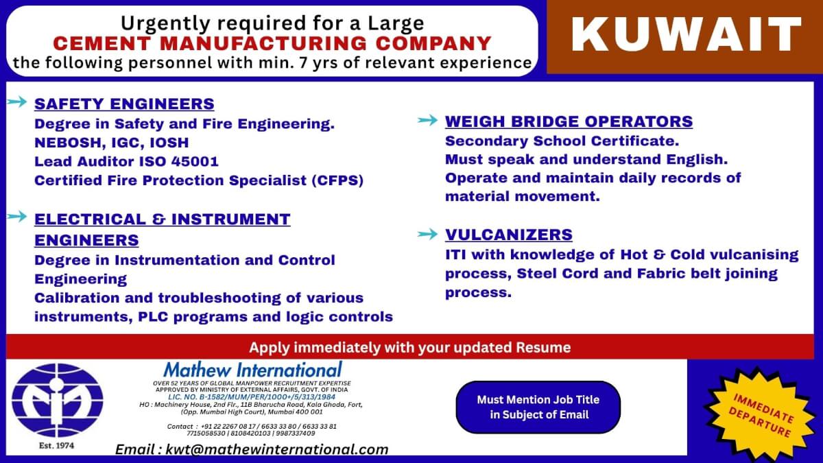 Kuwait - Urgently required for a Large CEMENT MANUFACTURING COMPANY the following personnel with min. 7 yrs of relevant experience Kuwait - Urgently required for a Large CEMENT MANUFACTURING COMPANY the following personnel with min. 7 yrs of relevant experience