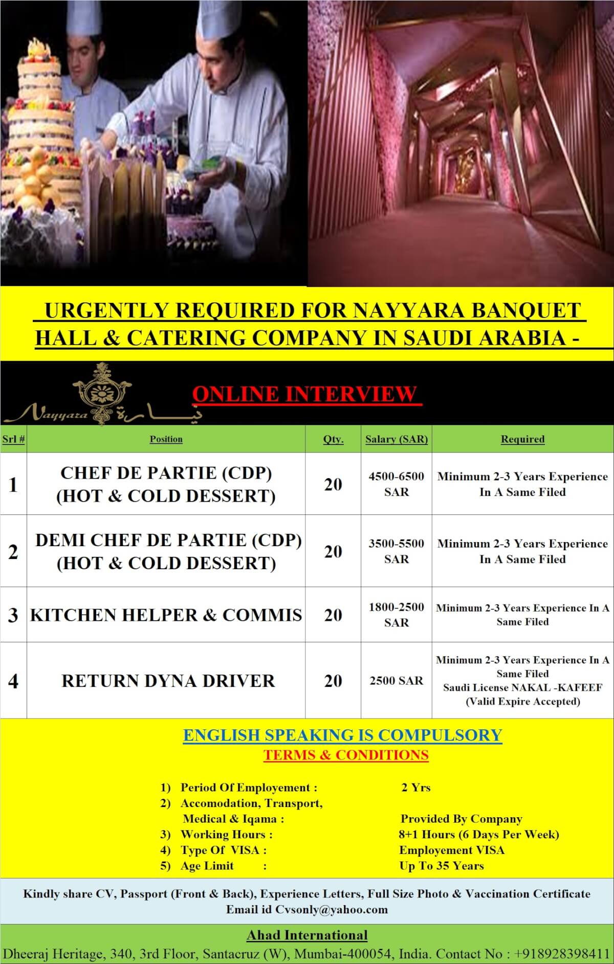 URGENTLY REQUIRED FOR NAYYARA CATERING COMPANY IN SAUDI ARABIA URGENTLY REQUIRED FOR NAYYARA CATERING COMPANY IN SAUDI ARABIA