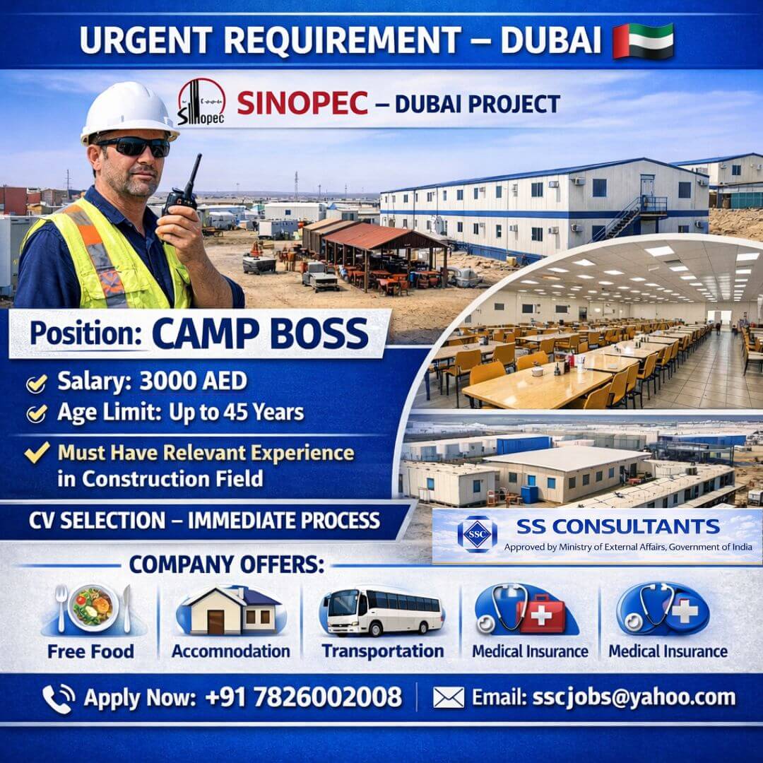 Camp Boss Job in Dubai – Sinopec Project | Salary 3000 AED | Construction Experience Required