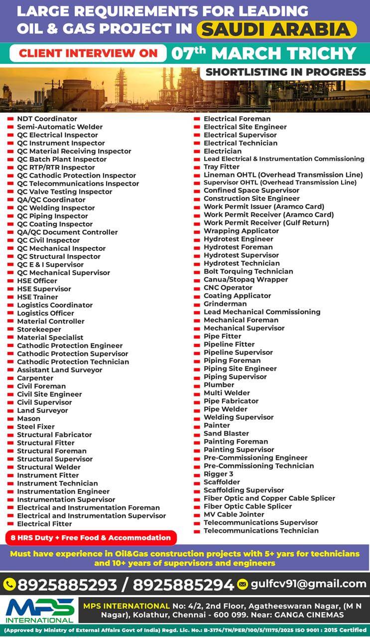 LARGE REQUIREMENTS FOR LEADING OIL & GAS PROJECT IN SAUDI ARABIA CLIENT INTERVIEW ON 07.03.2026 AT – TRICHY LARGE REQUIREMENTS FOR LEADING OIL & GAS PROJECT IN SAUDI ARABIA CLIENT INTERVIEW ON 07.03.2026 AT – TRICHY