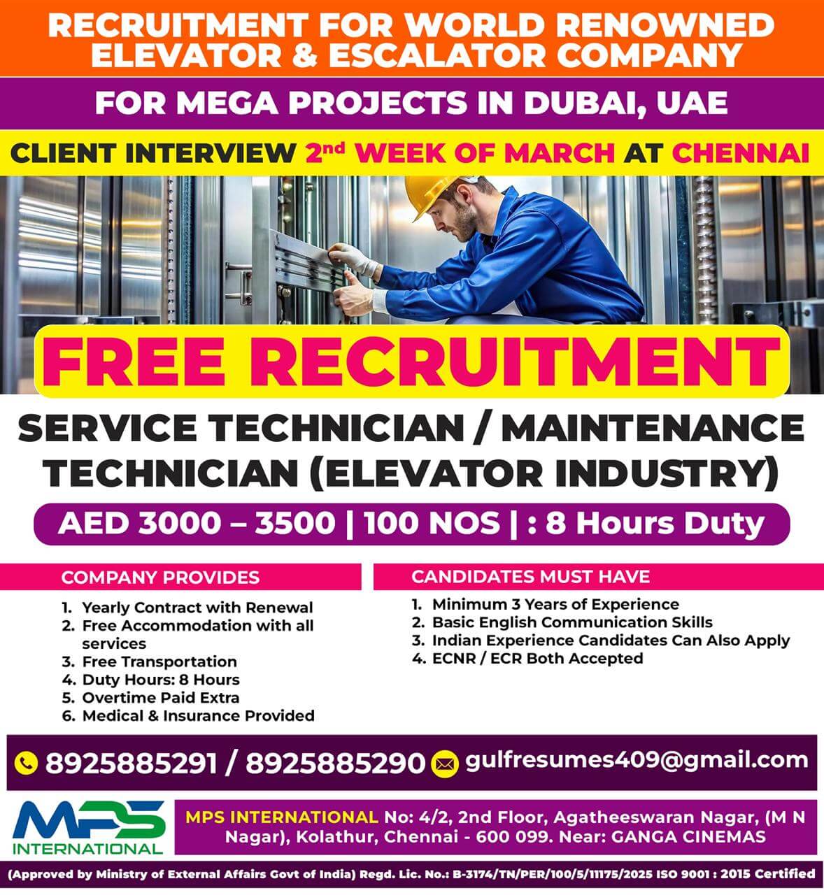 RECRUITMENT FOR WORLD RENOWNED ELEVATOR & ESCALATOR COMPANY FOR MEGA PROJECTS IN DUBAI, UAE CLIENT INTERVIEW 2nd WEEK OF MARCH AT CHENNAI RECRUITMENT FOR WORLD RENOWNED ELEVATOR & ESCALATOR COMPANY FOR MEGA PROJECTS IN DUBAI, UAE CLIENT INTERVIEW 2nd WEEK OF MARCH AT CHENNAI