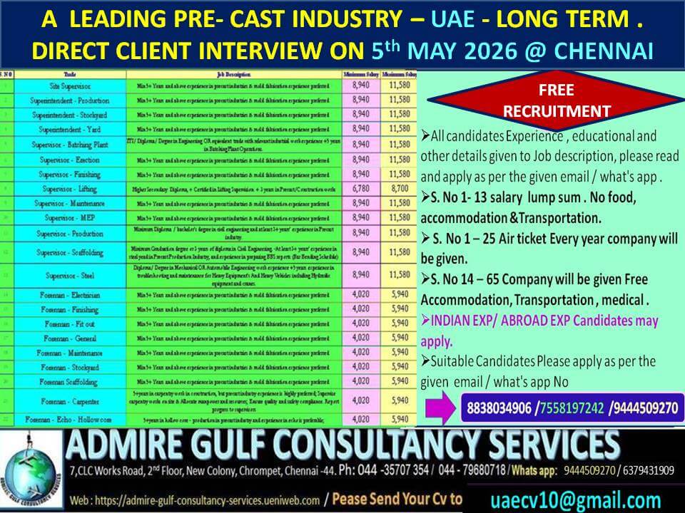 A  LEADING PRE- CAST INDUSTRY -UAE LONG TERM .   FREE RECRUITMENT - DIRECT CLIENT INTERVIEW ON 5TH MAY 2026 @ CHENNAI