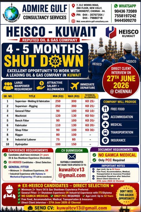 A  LEADING OIL & GAS COMPANY -KUWAIT 4-5 MONTHS SHUT DOWN . DIRECT CLIENT INTERVIEW ON 27TH JUNE 2026 @ CHENNAI