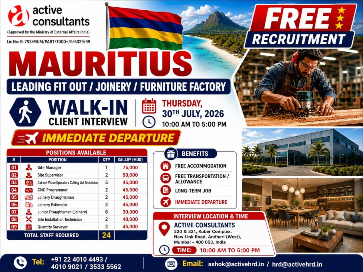 We urgently require below position for leading group in Mauritius Joinery  / HVAC / MEP  / Furniture Factory in – Interview in Mumbai on July 30, 2026 (10 AM to 5 PM)